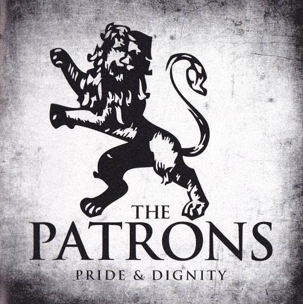 The Patrons – Pride & Dignity (2022) CD Album