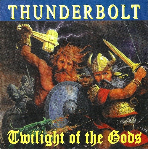 Thunderbolt – Twilight Of The Gods (1996) CD Album