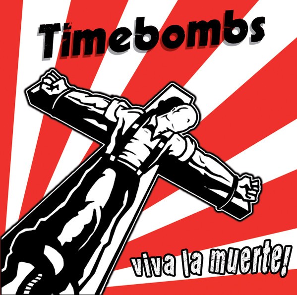 Timebombs – Viva La Muerte (2022) CD Album