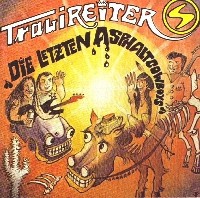 Trabireiter – Die Letzten Asphalt Cowboys (1996) CD Album