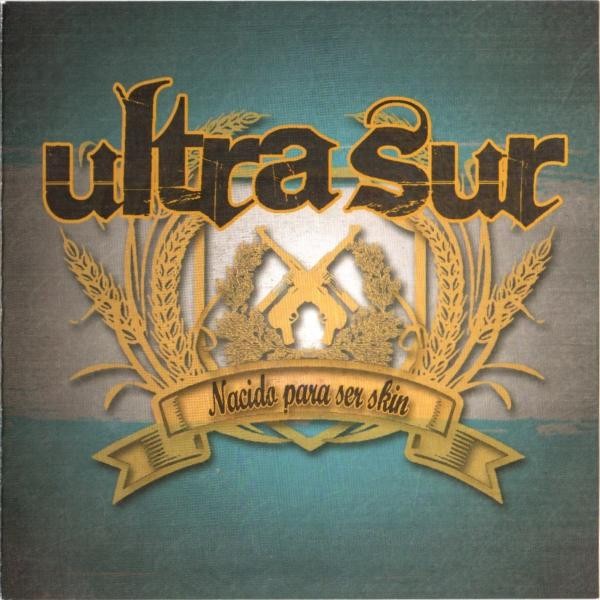 Ultra Sur – Nacido Para Ser Skin (2022) CD Album
