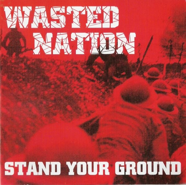 Wasted Nation – Stand Your Ground (2022) CD Album