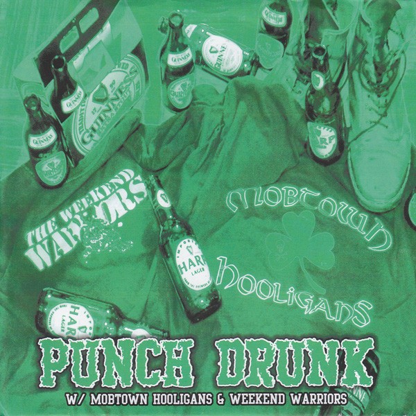 Weekend Warriors – Punch Drunk (2022) Vinyl 7″ EP