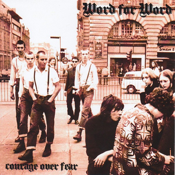Word For Word – Courage Over Fear (2022) Vinyl 7″ EP