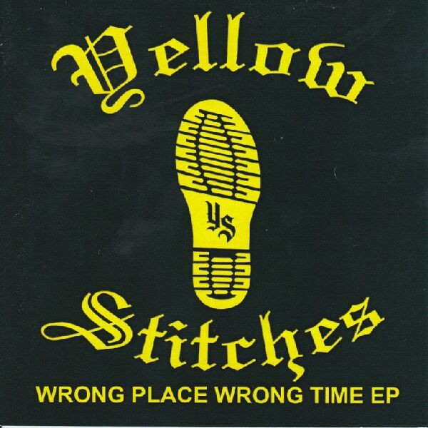 Yellow Stitches – Wrong Place Wrong Time EP (2022) CDr EP